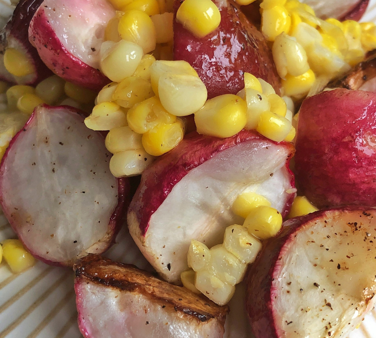 Ultimate Side: Roasted Radish and Corn